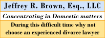 Jeffrey R. Brown, Attorney at Law, MIDDLESEX County NEW JERSEY divorce lawyers